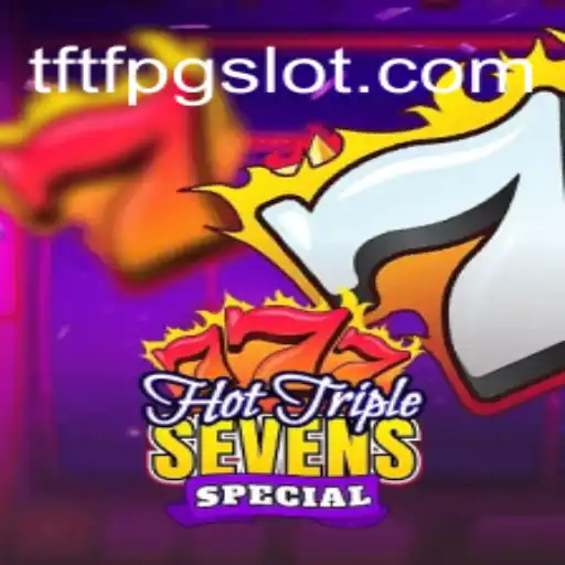 Descubra o emocionante mundo de HotTripleSevensSpecial