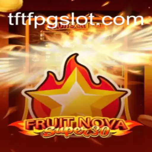 Descubra o Universo Empolgante de FruitrNovaSupe30